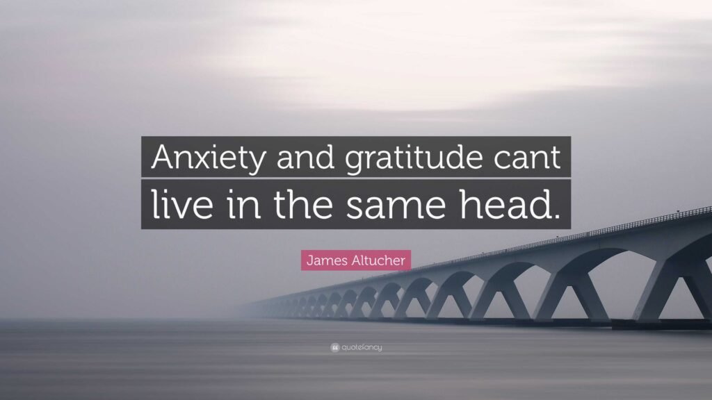 Can Gratitude and Anxiety Exist at the Same Time?