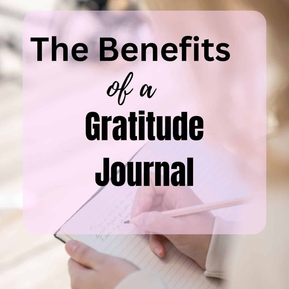 Benefits of a Gratitude Practice