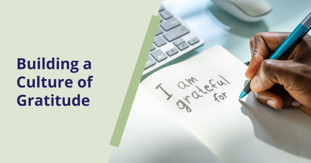 How to Create a Culture of Gratitude in the Workplace