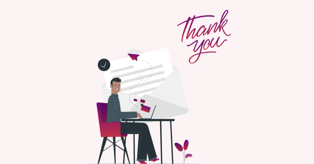 Why Sending a Thank You Email Matters