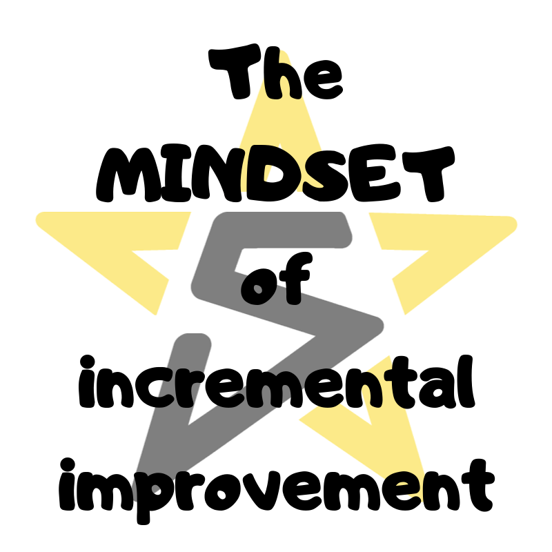 Incremental Improvement